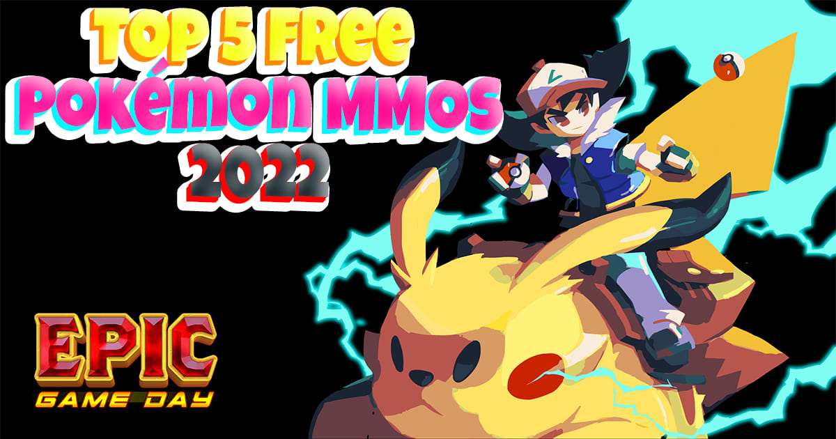 Top 5 Free Pokémon MMOs 2022 You Will Love